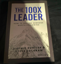 Wiley: The 100X Leader How to Become Someone Worth Following PB 2019 English picture