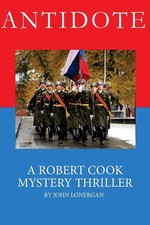 Antidote: Clandestine Warfare in Modern Russia by John Patrick Lonergan (English picture
