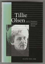 TILLIE OLSEN And A Feminist Spiritual Vision by Elaine Orr First ed. Hardcover picture