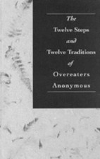 The Twelve Steps and Twelve Traditions of Overeaters Anonymous - GOOD picture