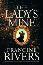 The Lady's Mine, Francine Rivers picture