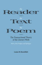 The Reader, the Text, the Poem: The Transactional Theory of the Litera - GOOD picture