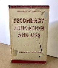 Secondary Education & Life (Harvard Inglis Lecture) by Charles Prosser 1939 RARE picture
