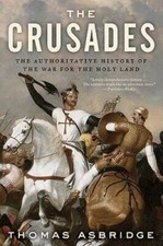 The Crusades: The Authoritative History of the War for the Holy Land - GOOD picture