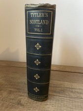 1882 - THE HISTORY OF SCOTLAND - Patrick Fraser Tytler Vol 1, Hardback picture