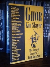 Ghor Kin-Slayer, Robert E Howard, Karl Wagner, Michael Moorcock, Richard Tierney picture