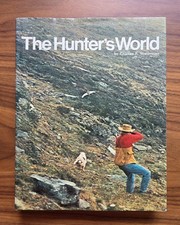 The Hunter's World Charles F Waterman 1976 HC DJ Hunting Wildlife Photography picture