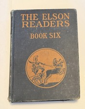 Antique The Elson Readers Book Six 1920 1st Edition William Elson Christine Keck picture