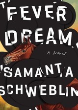 Fever Dream: A Novel picture