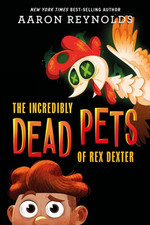 The Incredibly Dead Pets of Rex Dexter picture