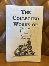 The Collected Works Of Poet “Iowa Blackie” picture