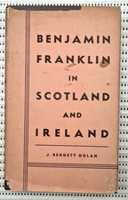 Benjamin Franklin In Scotland And Ireland Hardcover 1759 1771 DJ 1st Ed. 229p picture