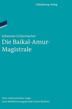 Johannes Grützmacher Die Baikal-Amur-Magistrale (Hardback) Ordnungssysteme picture