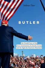 Butler: The Untold Story of the Near Assassination of Donald Trump and the F... picture