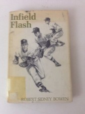 Infield Flash - Robert Sidney Bowen (1969, Hardcover, Dust Jacket) picture