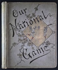 -Rare- 1887 -OUR NATIONAL GAME- Vintage 19th Century Baseball Scrapbook w/Litho picture