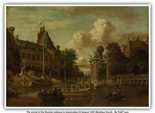 The arrival of the Russian embassy in Amsterdam 29 August 1697 Abraham Storck picture
