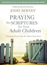 Praying the Scriptures for Your Adult ..., Jodie Berndt picture