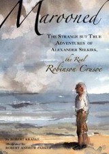 Marooned: The Strange but True Adventures of Alexander Selkirk, the Real  - GOOD picture