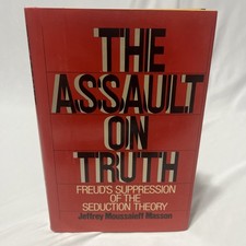 1984 THE ASSAULT ON TRUTH 1ST /1ST ED HC FREUD'S SEDUCTION THEORY J.M. MASSON picture
