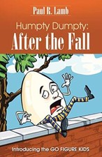 Humpty Dumpty: After the Fall: Introducing the GO FIGURE KIDS picture
