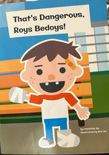 That's Dangerous, Roys Bedoys Paperback Picture Book Christine Ha 2019 Ages 4-8 picture