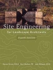 Site Engineering for Landscape Architects by David Lamm, Kurt Nathan, Jake... picture