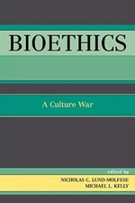 Bioethics: A Culture War                                                        picture