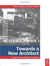 Towards a New Architect: The guide for architecture students By  picture