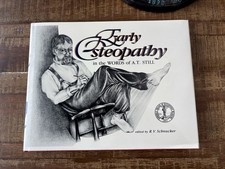 Early Osteopathy in the Words of A. T. Still by Robert v. Schnucker picture