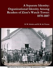 A Separate Identity: Organizational Identity Among Readers of Zion's Watch Tower picture