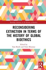 Reconsidering Extinction in Terms of the History of Global Bioethics by Stan Boo picture