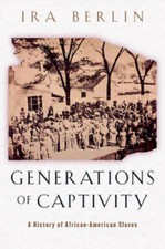 Generations of Captivity: A History of African-American Slaves - GOOD picture