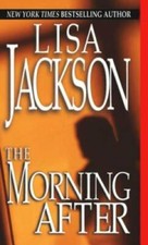 The Morning After - Mass Market Paperback By Jackson, Lisa - GOOD picture
