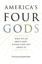 America's Four Gods: What We Say about God--and What That Says about Us - GOOD picture