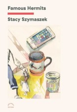 Famous Hermits by Stacy Szymaszek (paperback) picture