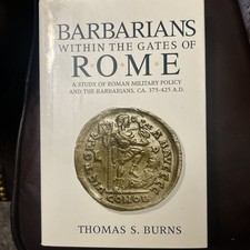 Barbarians Within the Gates of Rome by Thomas S. Burns Hardcover History Rome picture
