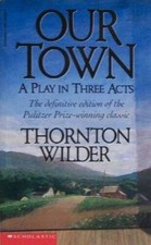 Our Town - Paperback By Thornton Wilder - GOOD picture