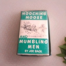 Vtg 1963 MOOCHING MOOSE & MUMBLING MEN Book Signed Autographed By Joe Back 1st E picture