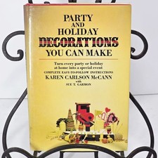 Party and Holiday Decorations You Can Make by Karen Carlson McCann Vintage HB picture