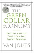 The Green Collar Economy: How One Solution Can Fix Our Two Bigg - VERY GOOD picture
