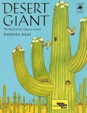 Desert Giant: The World of the Saguaro..., Barbara Bash picture