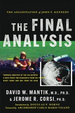 The Assassination of President John F. Kennedy The Final Analysis Forensic An... picture