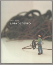 Tobias Ostrander / LILIANA PORTER LINEA DE TIEMPO 1st Edition 2009 #193450 picture