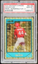 Joe Mather 2007 Bowman Chrome Pros. #BC196 SUPERFRACTOR RC ROOKIE PSA 10 1/1 picture