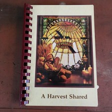 2002 Spiral Bound Cookbook A Harvest Shared -Christ Church Episcopal - Plano, TX picture