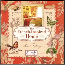 The French-Inspired Home, with French General picture