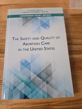 The Safety and Quality of Abortion Care In The United States picture