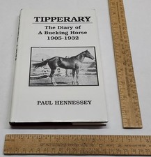 TIPPERARY - The Diary of A Bucking Horse - PAUL HENNESSEY - SIGNED - 47 of 500 picture