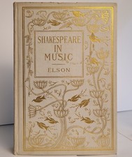 1901 Shakespeare in Music Louis C Elson Illustrated Antique Gilt Hardcover picture